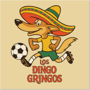 Los Dingo Gringos Posters and Art