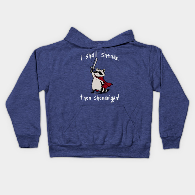 Cute Raccoon with red cape and sword proclaims "I shall shenan then shenanigan!" Kids Hoodie by Luxinda