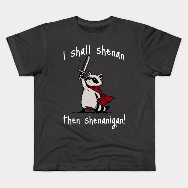 Cute Raccoon with red cape and sword proclaims "I shall shenan then shenanigan!" Kids T-Shirt by Luxinda