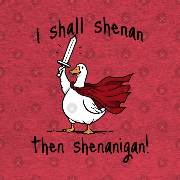 Cute Quest Goose says "I shall shenan then shenanigan!" by Luxinda