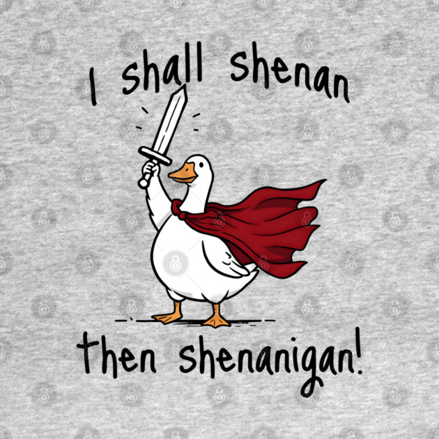 Cute Quest Goose says "I shall shenan then shenanigan!" by Luxinda