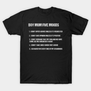 Boy Mom Five Moods Mom Of Boys Gift For Mum Birthday Mother's Day Mama T-Shirt