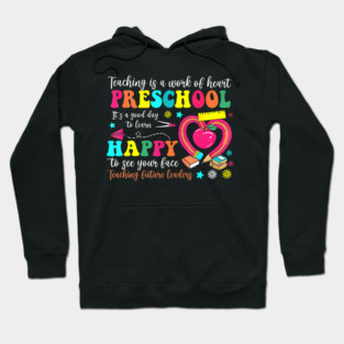 Heartfelt Teaching in Preschool A Labor of Love Hoodie