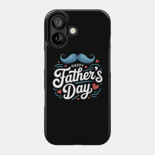 happy fathers day Phone Case