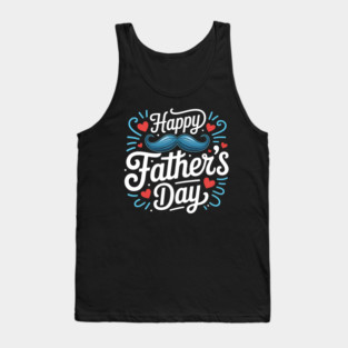 Happy Fathers Day Tank Top
