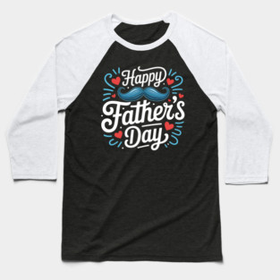 Happy Fathers Day Baseball T-Shirt