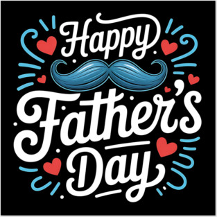 Happy Fathers Day Posters and Art