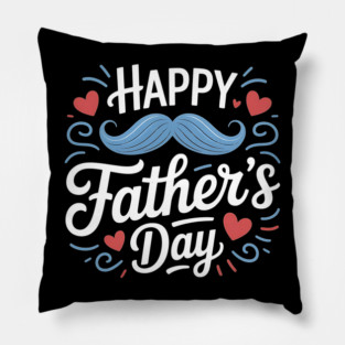 Happy Fathers Day Pillow