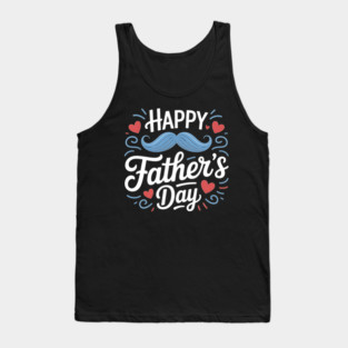 Happy Fathers Day Tank Top