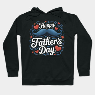 Happy Fathers Day Hoodie