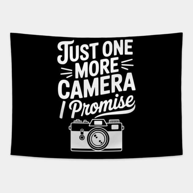 Just One More Camera I Promise Tapestry by Frank Ring