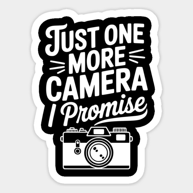 Just One More Camera I Promise Magnet by Frank Ring