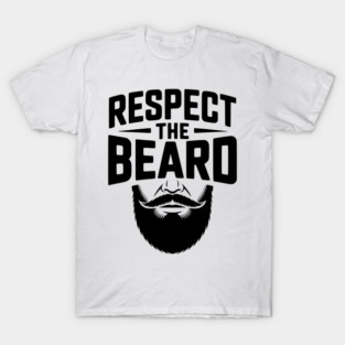 Respect the Beard T-Shirt
