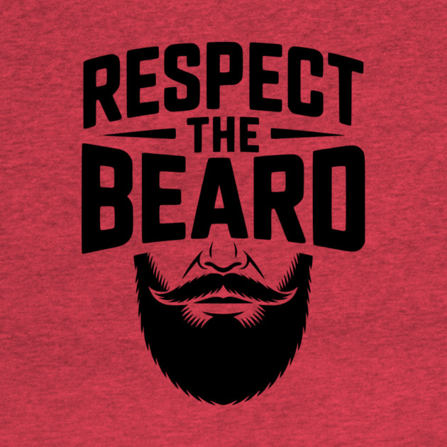 Respect the Beard by Frank Ring