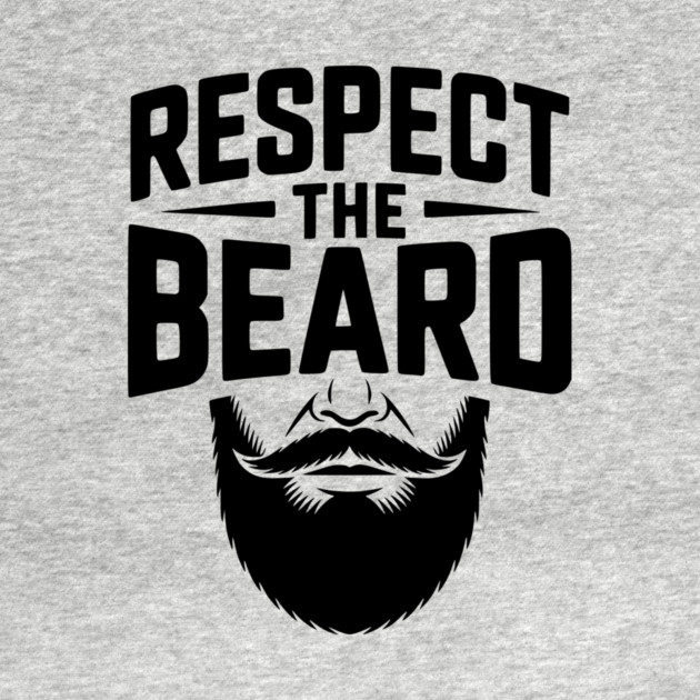 Respect the Beard by Frank Ring
