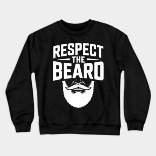 Respect the Beard Crewneck Sweatshirt