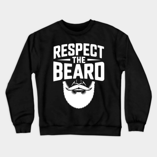 Respect the Beard Crewneck Sweatshirt by Frank Ring
