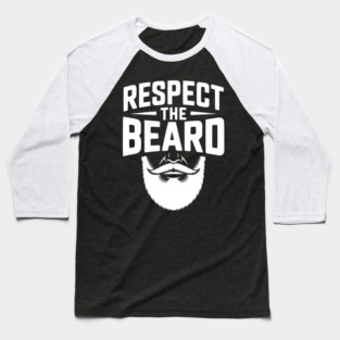 Respect the Beard Baseball T-Shirt