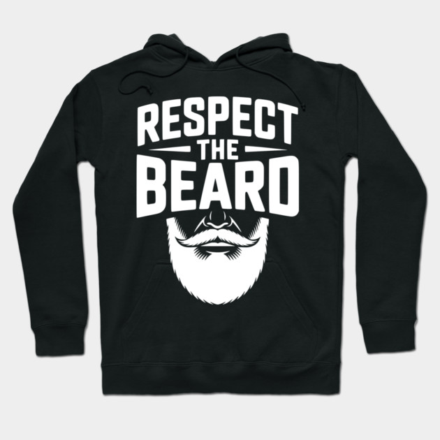 Respect the Beard Hoodie by Frank Ring