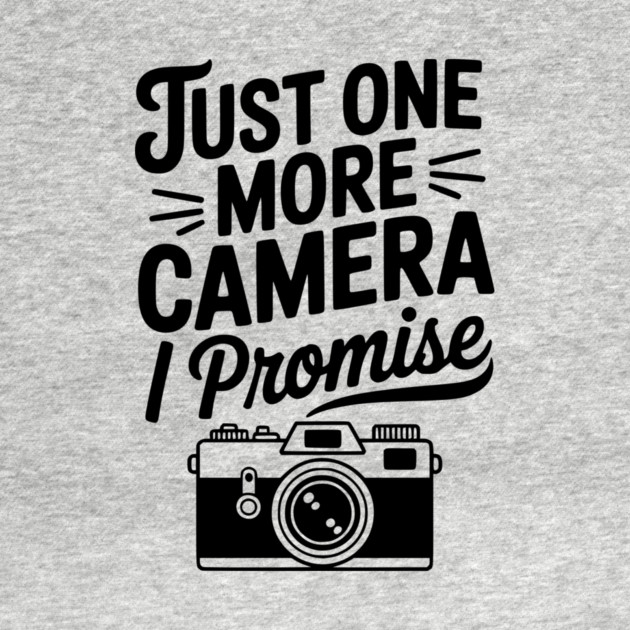 Just One More Camera I Promise by Frank Ring