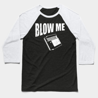 Blow Me Retro Cartridge Edgy Nostalgia Baseball T-Shirt