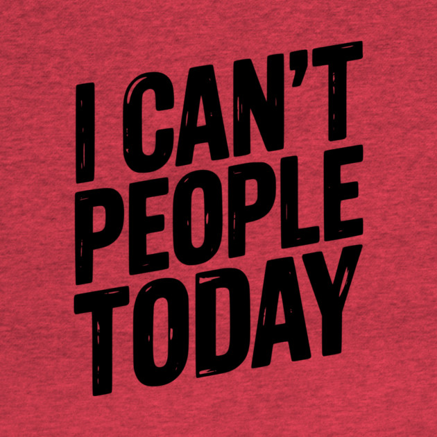 I Can’t People Today by Frank Ring