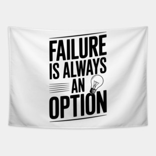 Failure is Always an Option Tapestry
