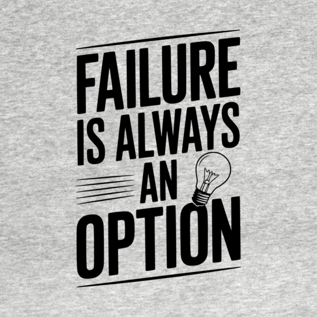 Failure is Always an Option by Frank Ring