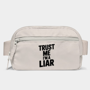 Trust Me I’m a Liar Bag