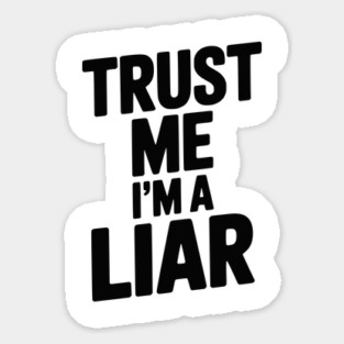Trust Me I’m a Liar Magnet