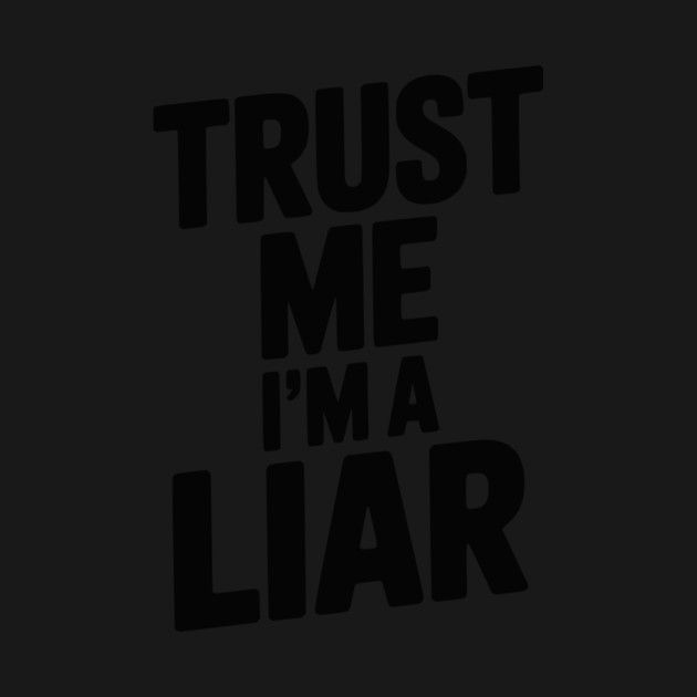 Trust Me I’m a Liar by Frank Ring