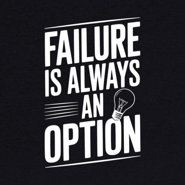 Failure is Always an Option by Frank Ring