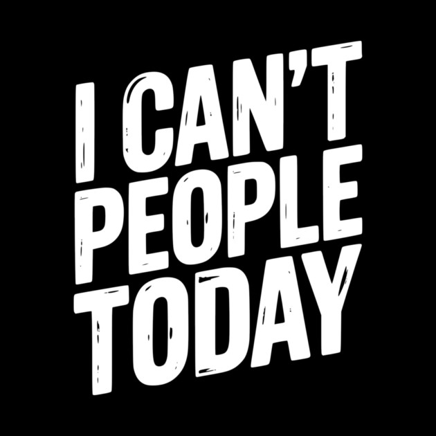 I Can’t People Today by Frank Ring