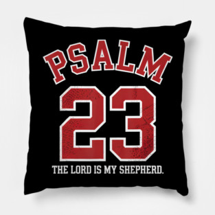 Psalm 23 The Lord Is My Shepherd Pillow