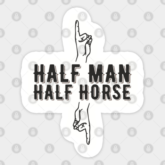 Half Man Half Horse Alpha Male Vibes Humor Sticker by Anticorporati