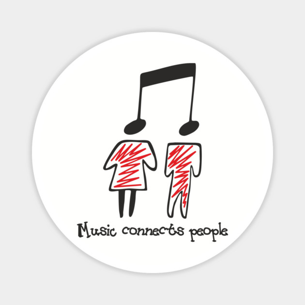 Music Connects People Sound Therapy Magnet by Anticorporati