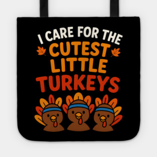 Cutest Little Turkeys Tee Tote