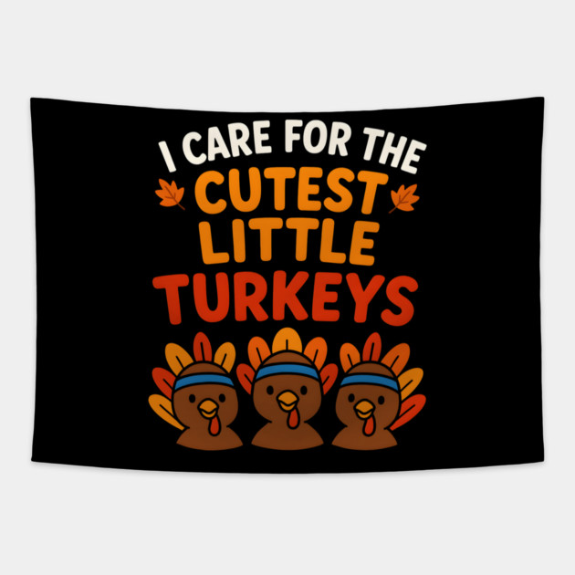 Cutest Little Turkeys Tee Tapestry by norhando
