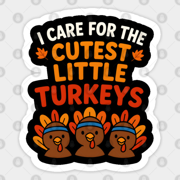 Cutest Little Turkeys Tee Sticker by norhando