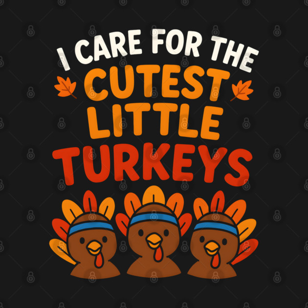 Cutest Little Turkeys Tee by norhando