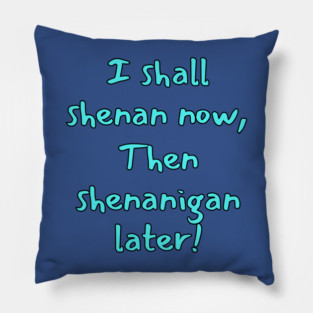 Shenanigans Pillow