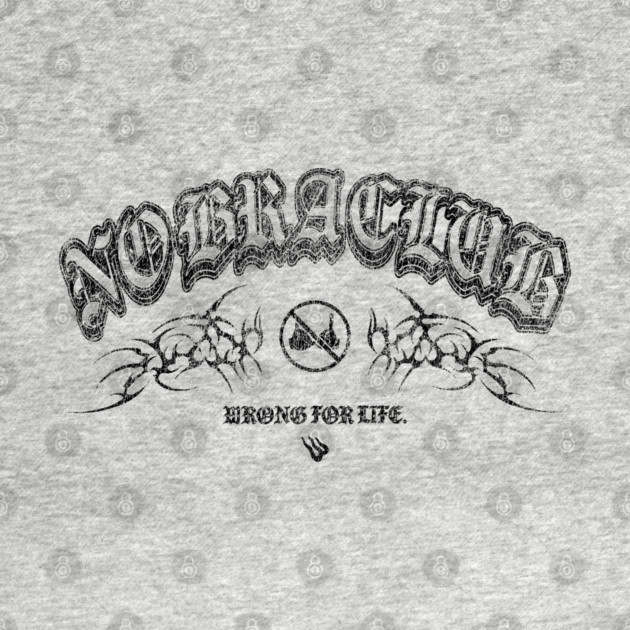 No Bra Club by Wrongteeshirt