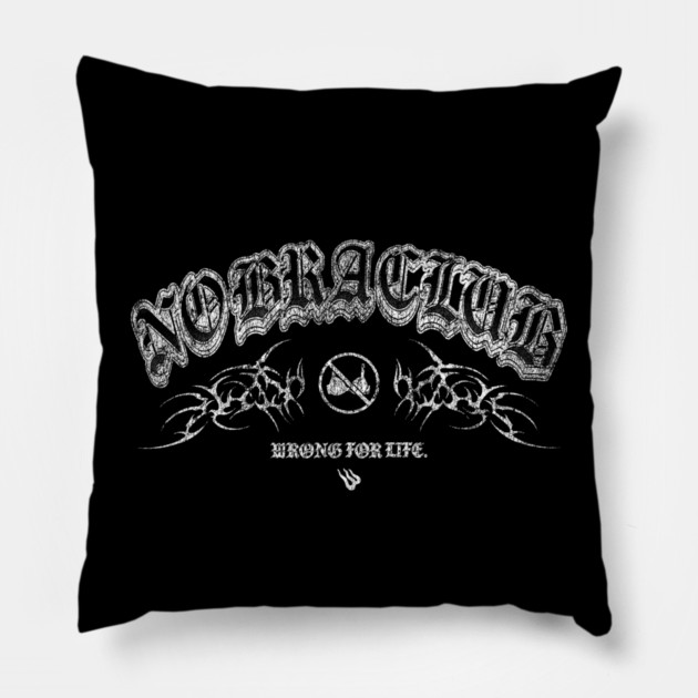 No Bra Club Pillow by Wrongteeshirt