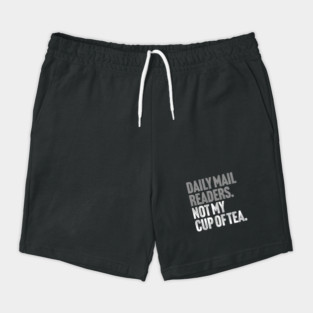 Daily Mail Readers - Not My Cup of Tea Funny Sarcasm Silver Vintage Style Joke Shorts