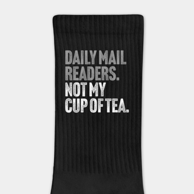 Daily Mail Readers - Not My Cup of Tea Funny Sarcasm Silver Vintage Style Joke by Butter Creative