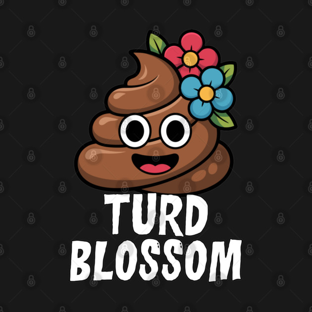 Turd Blossom Funny Cartoon Poop Character by belownormal