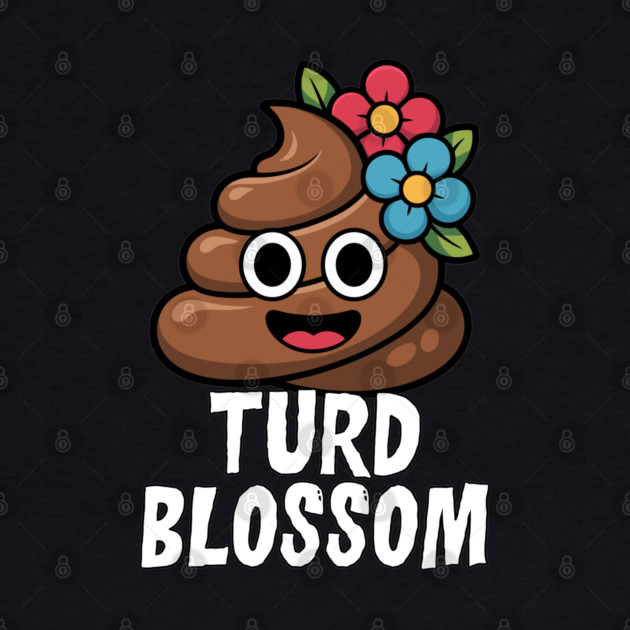 Turd Blossom Funny Cartoon Poop Character by belownormal