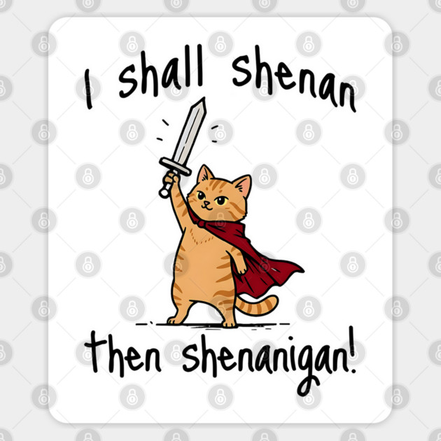 Cute Quest Orange Cat says I Shall Shenan Then Shenanigan! Sticker by Luxinda