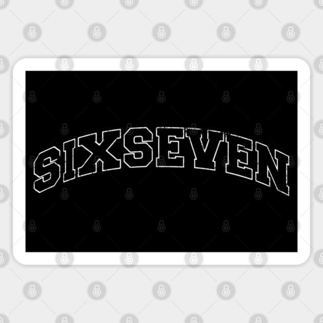 Six Seven, fun collegiate look, 6 7 meme Sticker by Luxinda