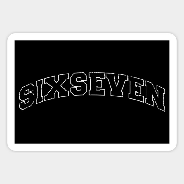 Six Seven, fun collegiate look, 6 7 meme Magnet by Luxinda